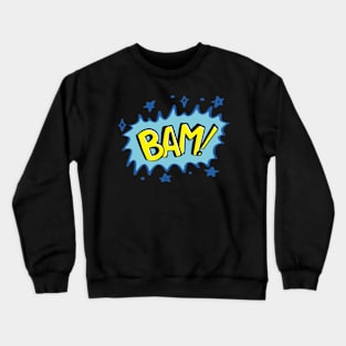 Slogan Bam Fashion Crewneck Sweatshirt